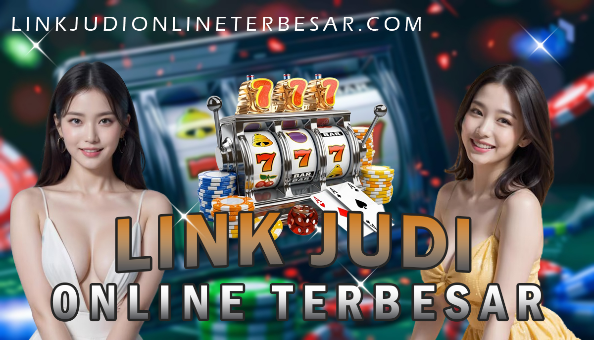 Link Judi Online Terbesar
